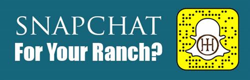Snapchat For Your Ranch?